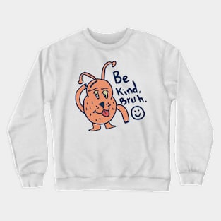 Cute Monster (09) - BE KIND Crewneck Sweatshirt